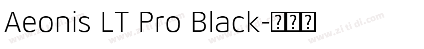 Aeonis LT Pro Black字体转换